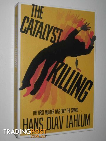 The Catalyst Killing - K2 and Patricia Series  - Lahlum Hans Olav - 2015