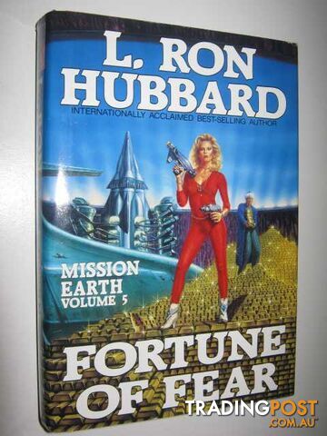 Fortune of Fear - Mission Earth Series #5  - Hubbard L. Ron - 1986