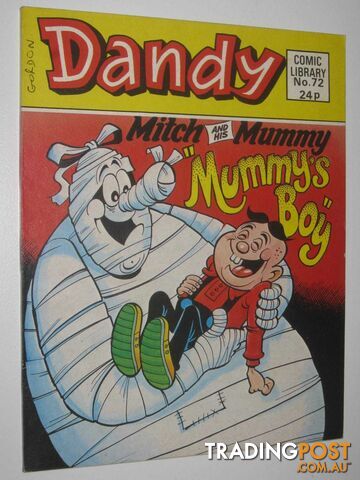 Mitch and His Mummy in "Mummy's Boy" - Dandy Comic Library #72  - Author Not Stated - 1986