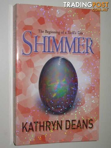 Shimmer : The Beginning of a Troll's Tale - Deans Kathryn - 2005