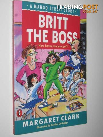 Britt the Boss - A Mango Street Story Series - Clark Margaret & Guthridge,...