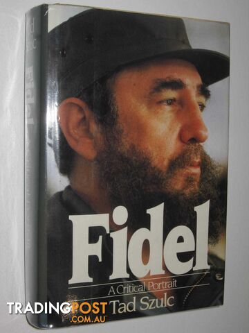 Fidel: A Critical Portrait  - Szulc Tad - 1986