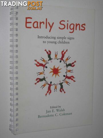 Early Signs : Introducing Simple Signs to Young Children - Walsh Jan E. &...