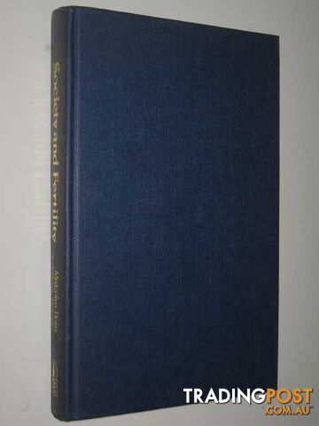 Society And Fertility - Social Topics Series - Potts Malcolm & Selman, Peter - 1979 - photo 1 of 1