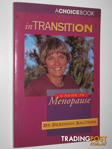 In Transition : A Guide to Menopause  - Saltman Dr Deborah - 1994