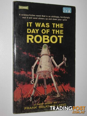 It was the Day of the Robot - Long Frank Belknap - 1963