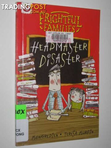 Headmaster Disaster - Frightful Families Series  - Mongredien Sue - 2006