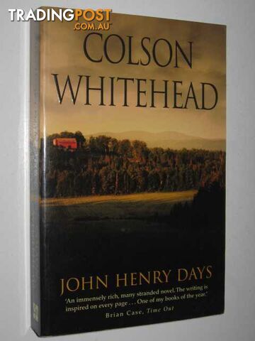 John Henry Days - Whitehead Colson - 2002