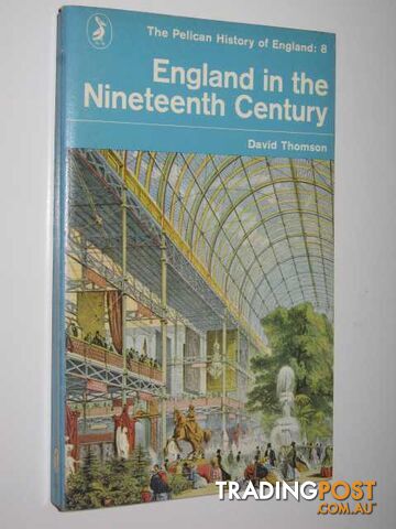 England in the Nineteenth Century 1815-1914  - Thompson David - 1969