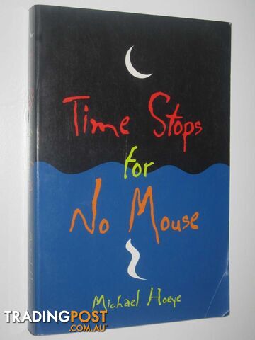 Time Stops for No Mouse - Hoeye Michael - 2001 - photo 1 of 1