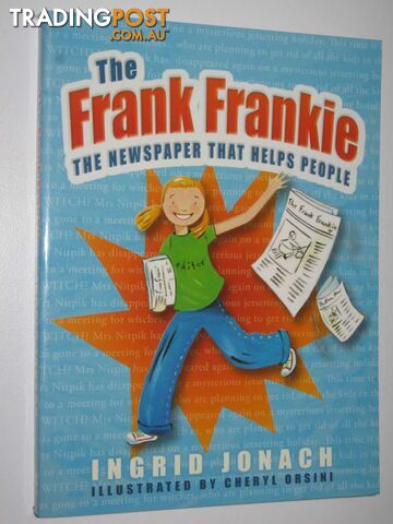 The Frank Frankie: The Newspaper That Helps People - Jonach Ingrid - 2007