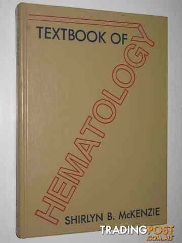 Textbook of Hematology  - McKenzie Shirlyn B. - 1988