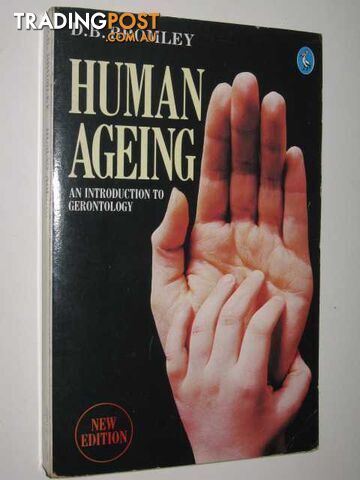 Human Ageing : An Introduction To Gerontology  - Bromley D. B. - 1988