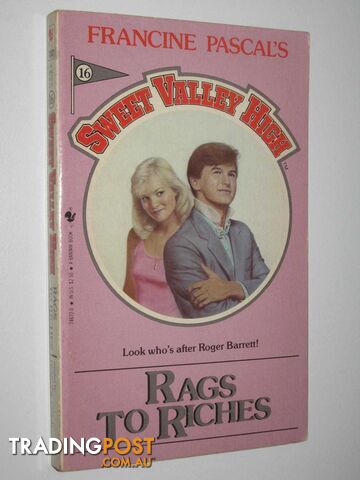 Rags to Riches - Sweet Valley High Series #16  - Pascal Francine & William, Kate - 1985