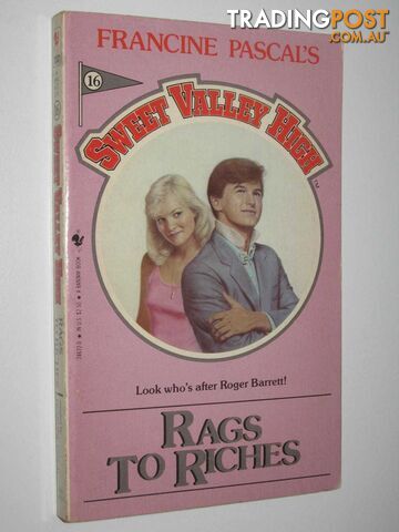 Rags to Riches - Sweet Valley High Series #16  - Pascal Francine & William, Kate - 1985