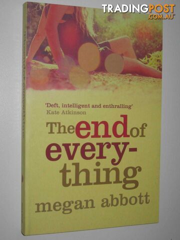 The End Of Evrything  - Abbott Megan - 2011