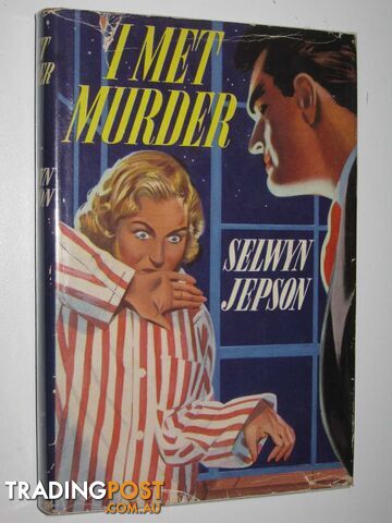 I Met Murder - Jepson Selwyn - No date