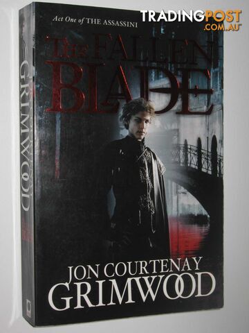 The Fallen Blade - The Assassini Series #1  - Grimwood Jon Courtenay - 2011 - photo 1 of 1