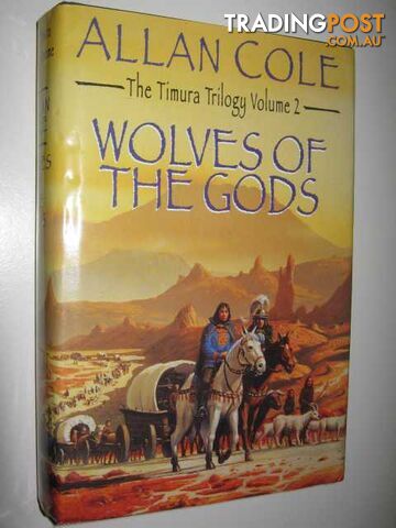 Wolves of the Gods - Timura Trilogy #2  - Cole Allan - 1998