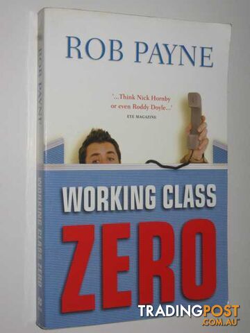 Working Class Zero - Payne Rob - 2003