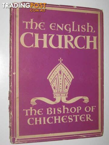 The English Church - Britain in Pictures Series  - G. K. A. Bell Bishop of Chichester - 1942