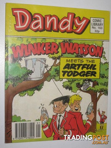 Winker Watson Meets the Artful Todger - Dandy Comic Library #163  - Author Not Stated - 1990