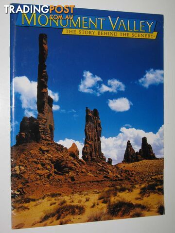 Monument Valley : The Story Behind the Scenery  - Van Camp Mary L. - 1998