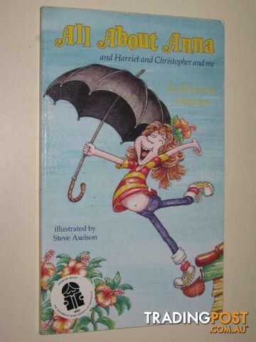 All About Anna and Harriet and Christopher and Me - Hathorn Elizabeth - 1987
