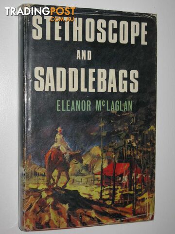 Stethoscope and Saddlebags - McLaglan Eleanor - 1965