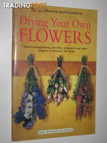 Drying Your Own Flowers  - Lawrence Catherine - 1998