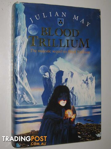 Blood Trillium - World of the Three Moons Series - May Julian - 1992