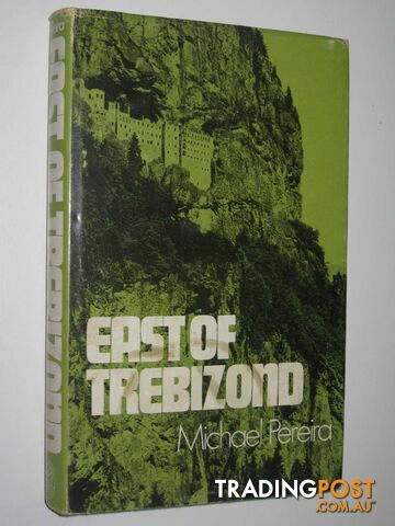 East of Trebizond  - Pereira Michael - 1972