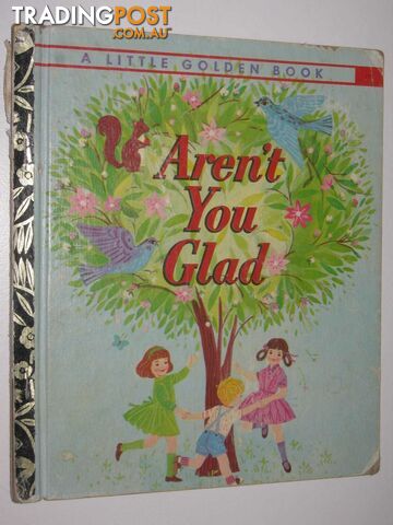 Aren't You Glad - Little Golden Book Series #489  - Zolotow Charlotte - 1973