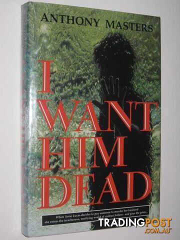 I Want Him Dead - Masters A. - 1996