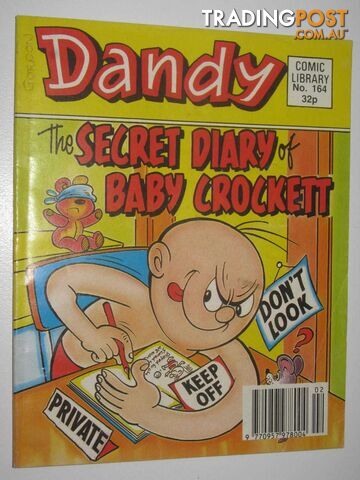 The Secret Diary of Baby Crocket - Dandy Comic Library #164  - Author Not Stated - 1990