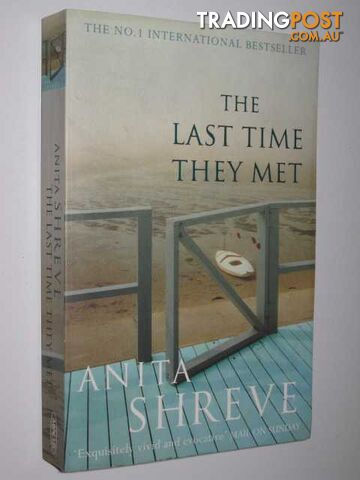 The Last Time They Met - Shreve Anita - 2002