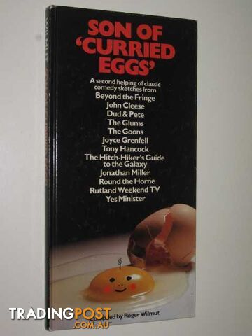 Son Of '?urried Eggs' : A Second Helping Of Classic Comedy Sketches - Wilmut...