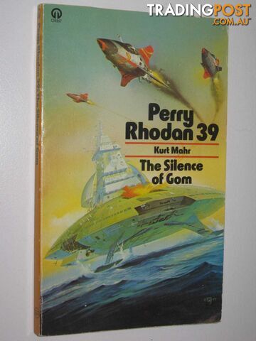 The Silence of Gom - Perry Rhodan Series #39  - Mahr Kurt - 1978