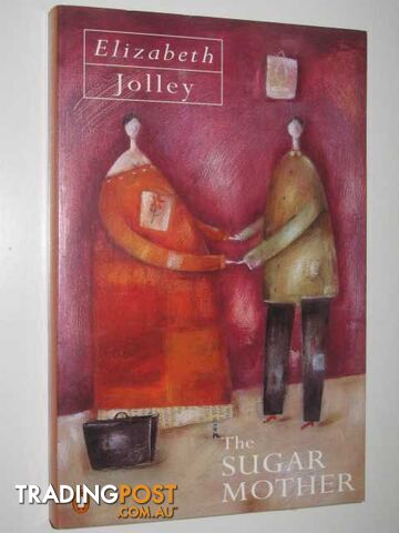 The Sugar Mother - Jolley Elizabeth - 1997
