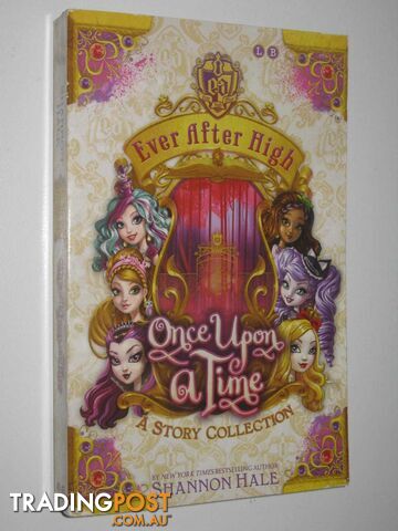 Once Upon A Time - Ever After High Series  - Hale Shannon - 2015