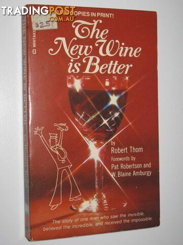 The New Wine is Better  - Thom Robert - 1974