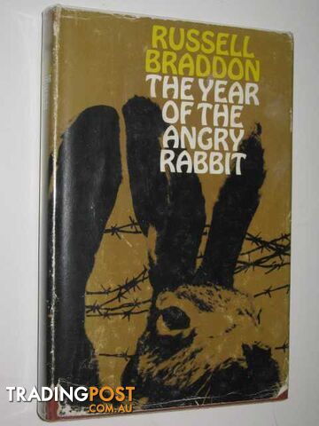 The Year of the Angry Rabbit  - Braddon Russell - 1964