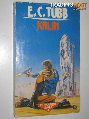 Kalin - Dumarest Saga #4 - Tubb E. C. - 1984