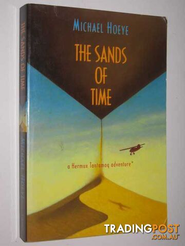The Sands of Time : a Hermux Tantamoq Adventure - Hoeye Michael - 2003