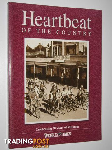 The Heartbeat of the Country : Celebrating 70 Years of Miranda  - Alexander Sue - 2001