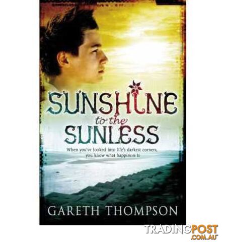 Sunshine to the Sunless - Thompson Gareth - 2008