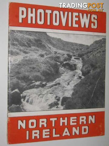Photoviews Northern Ireland A Pictorial Survey  - Author Not Stated