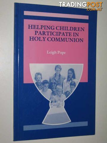 Helping Children Participate In Holy Communion  - Pope Leigh - 1986