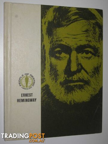 Ernest Hemingway - People of Destiny Series - Richards Norman - 1968