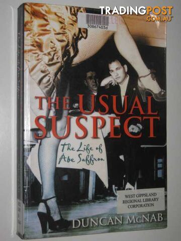 The Usual Suspect : The Life of Abe Saffron - McNab Duncan - 2005